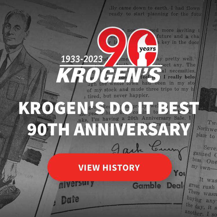 Krogen's Do It Best 90th Anniversary. View History.